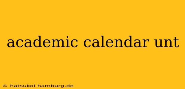 academic calendar unt