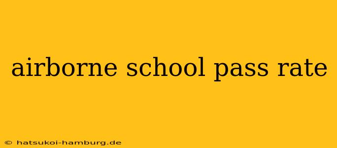airborne school pass rate