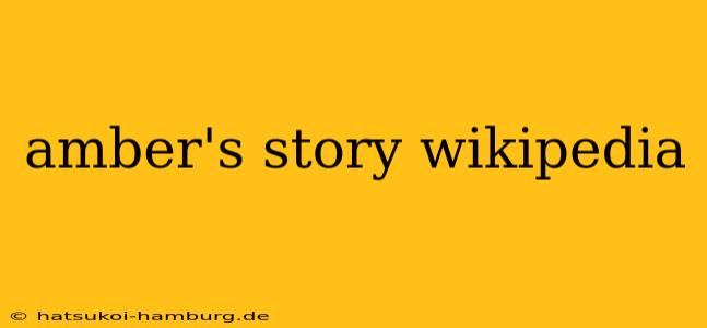 amber's story wikipedia