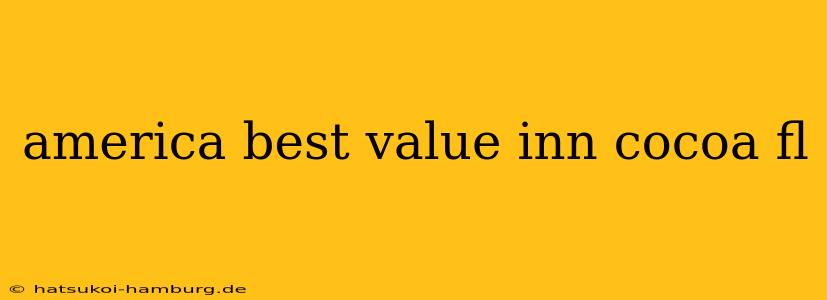 america best value inn cocoa fl