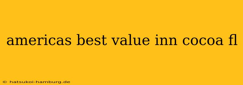 americas best value inn cocoa fl
