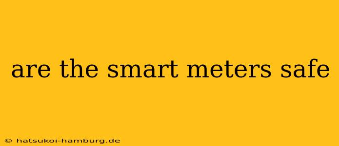 are the smart meters safe