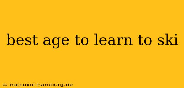 best age to learn to ski