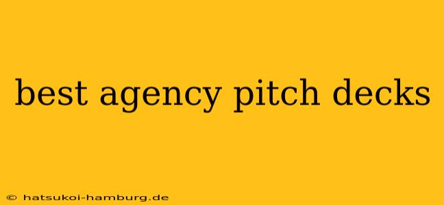 best agency pitch decks
