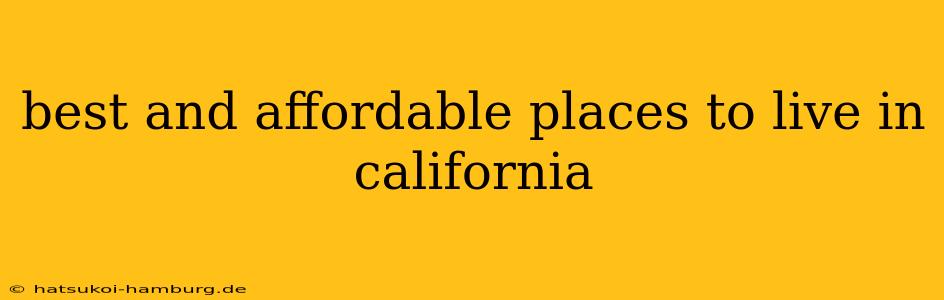 best and affordable places to live in california