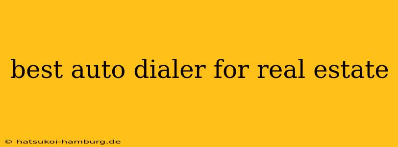 best auto dialer for real estate