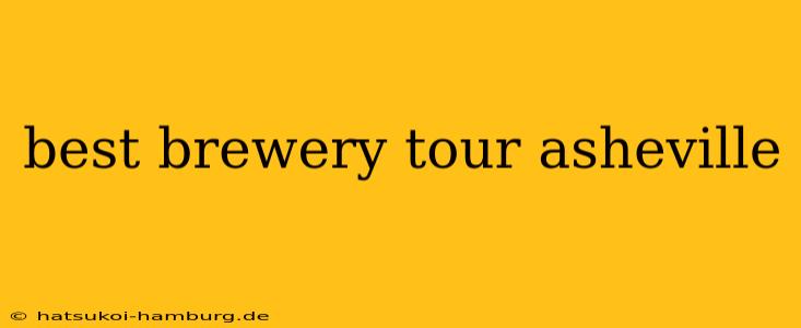 best brewery tour asheville