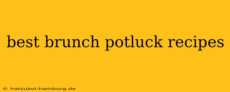 best brunch potluck recipes
