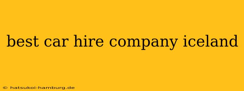 best car hire company iceland