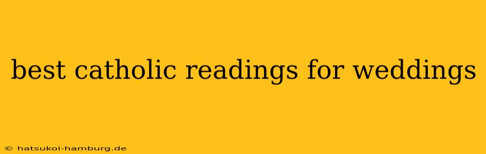 best catholic readings for weddings
