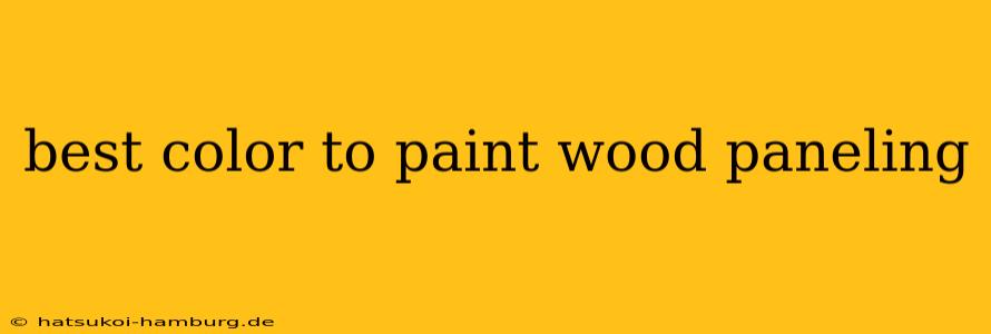 best color to paint wood paneling