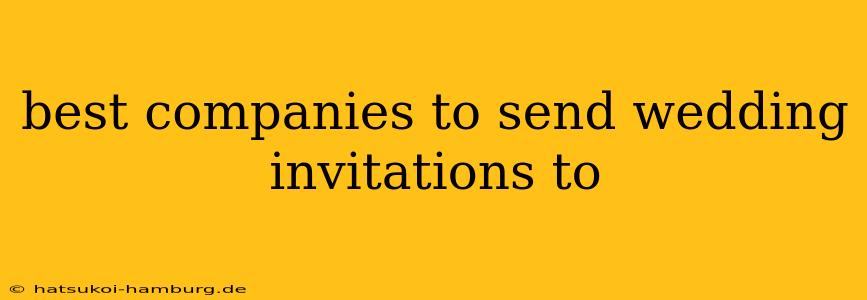 best companies to send wedding invitations to