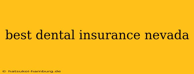 best dental insurance nevada