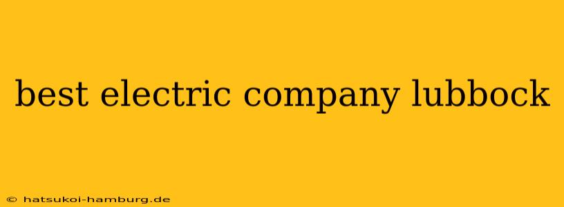 best electric company lubbock