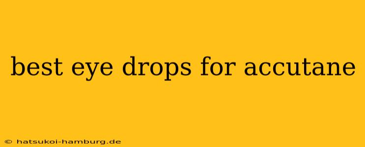 best eye drops for accutane
