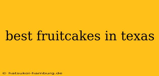 best fruitcakes in texas
