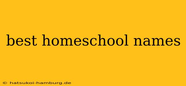 best homeschool names