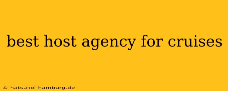 best host agency for cruises