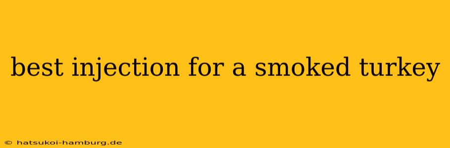 best injection for a smoked turkey
