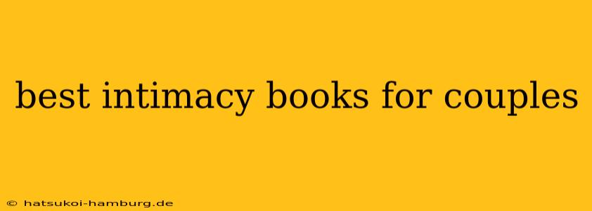 best intimacy books for couples