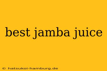best jamba juice