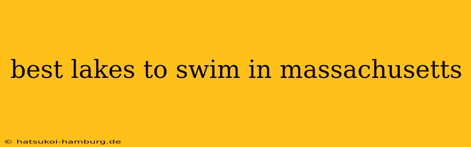 best lakes to swim in massachusetts