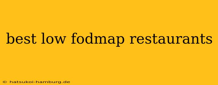 best low fodmap restaurants