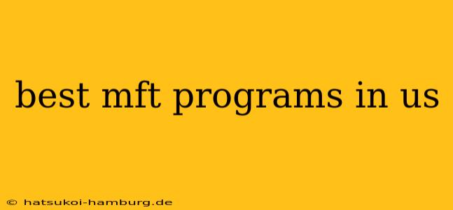 best mft programs in us