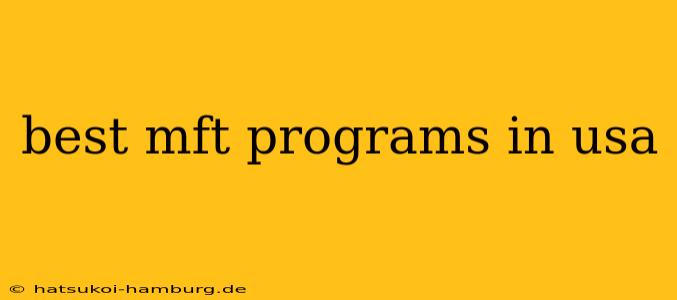 best mft programs in usa