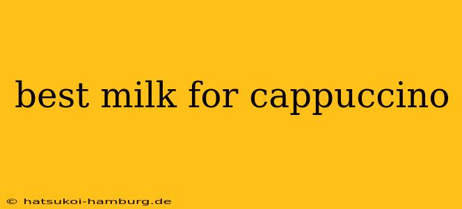 best milk for cappuccino