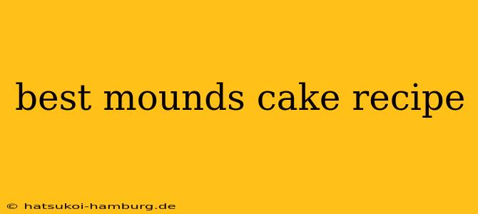 best mounds cake recipe