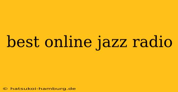 best online jazz radio