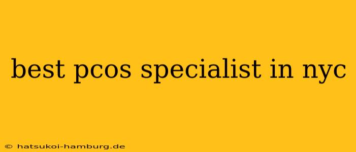 best pcos specialist in nyc