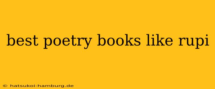 best poetry books like rupi