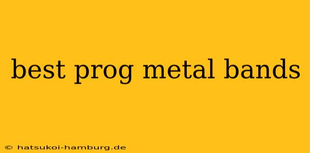 best prog metal bands