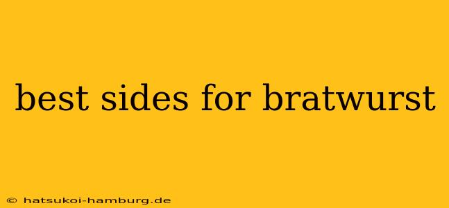 best sides for bratwurst