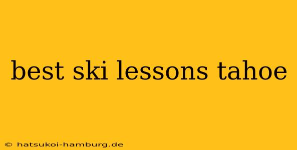 best ski lessons tahoe