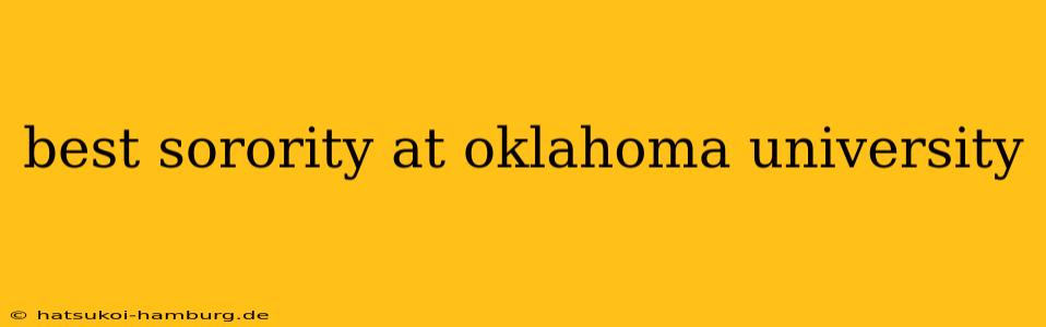 best sorority at oklahoma university