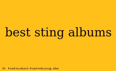 best sting albums