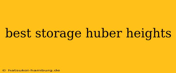best storage huber heights