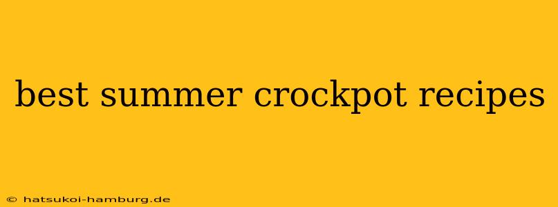 best summer crockpot recipes