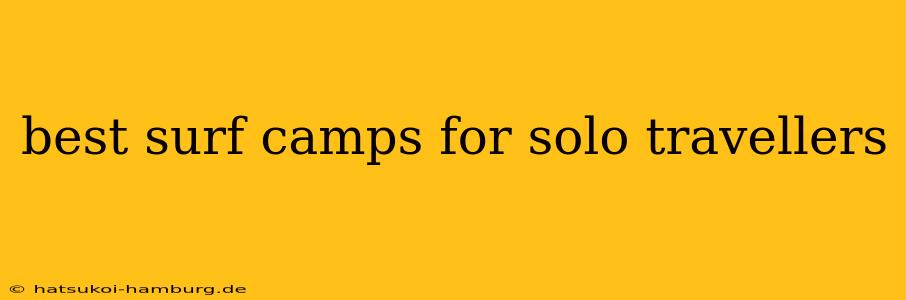 best surf camps for solo travellers