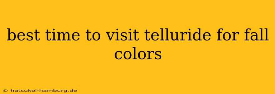 best time to visit telluride for fall colors
