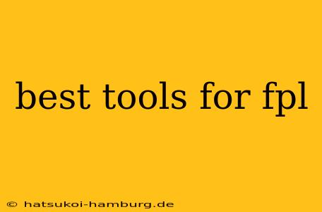 best tools for fpl