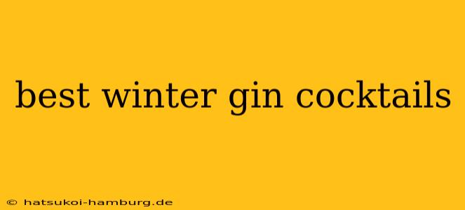 best winter gin cocktails