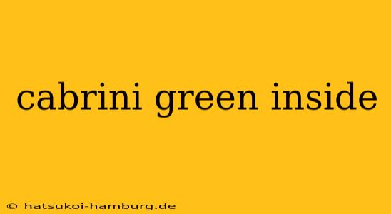 cabrini green inside