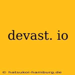 devast. io