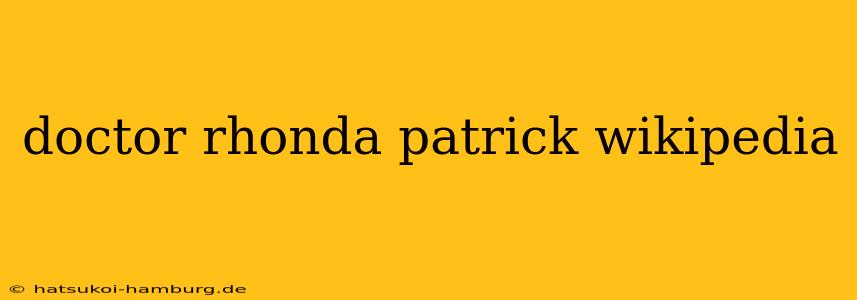 doctor rhonda patrick wikipedia