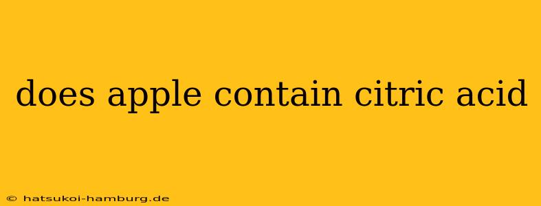 does apple contain citric acid