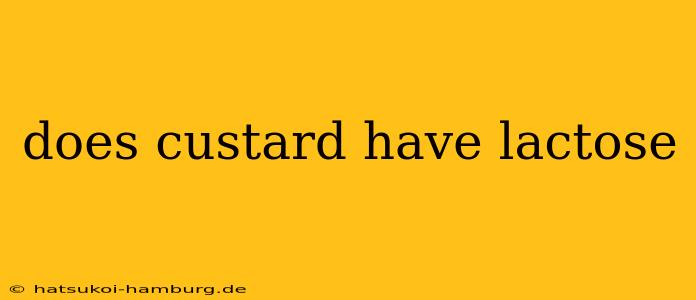 does custard have lactose